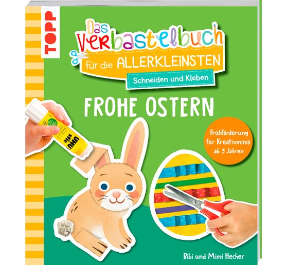 Buch "Das Verbastelbuch für die Allerkleinsten - Frohe Ostern!"